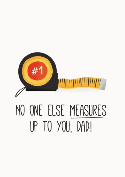 No One Else Measures Up Father's Day Card created by Powerful Paper Co