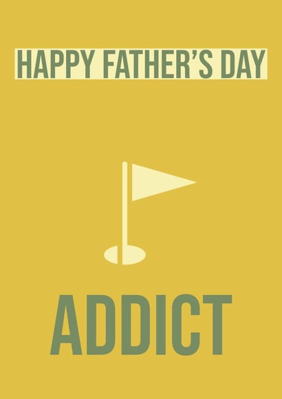 Happy Father's Day Golf Addict for the golf lover and dad created by SQRRL STUDIOS