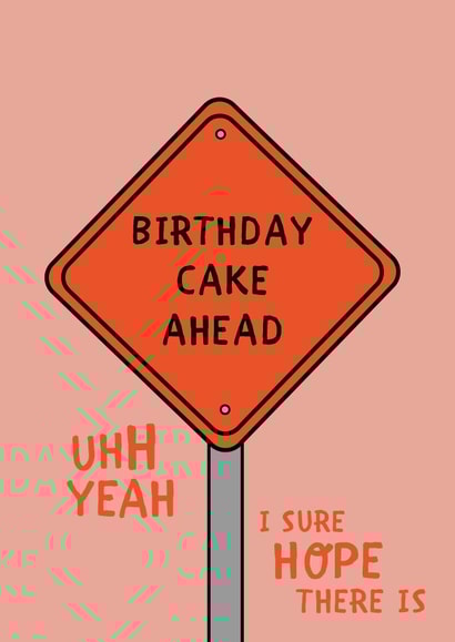 Birthday Cake Ahead Birthday Card created by Rebecca Cooper Design