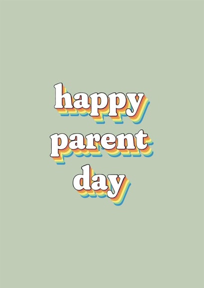 Happy Parent Day Father’s or Mother’s Day created by toast.