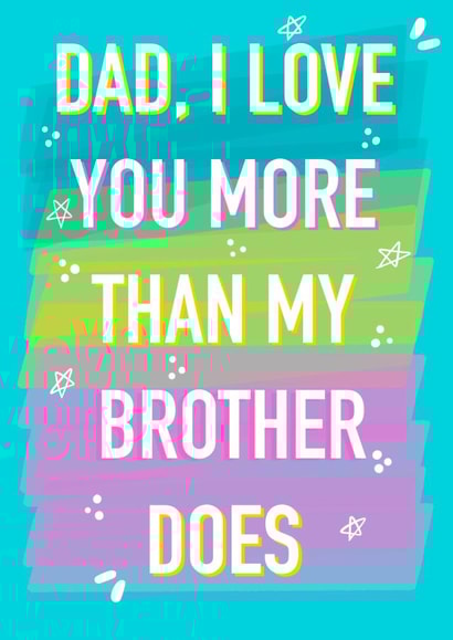 I love you more than my brother Father’s Day card created by Rude Mama