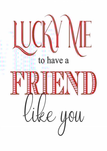 Best Friend, Friend, Bestie, Love Friend, Lucky Friend created by Needful Things