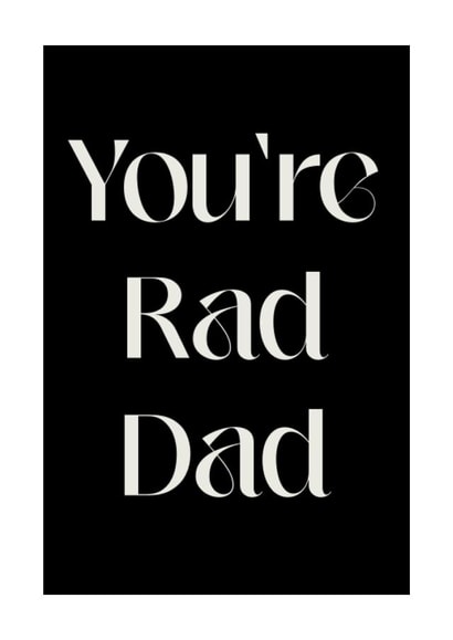 Rad Dad fathers day created by yerref