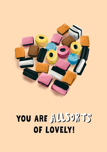 You Are Allsorts of Lovely! created by Elba Able