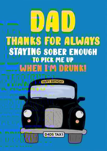 Funny Birthday Card - For Dad - Taxi created by Funnilyenough