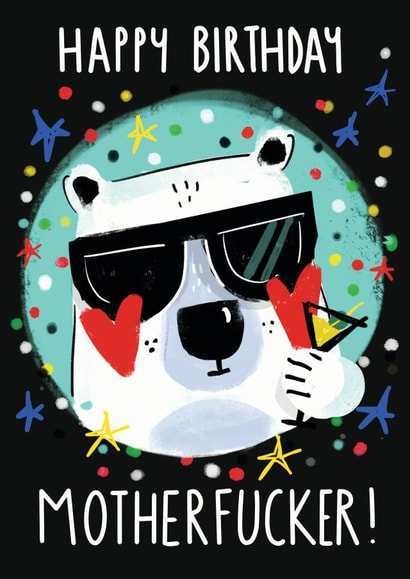 Happy Birthday Motherfucker! created by NICHOLA COWDERY ILLUSTRATIONS 