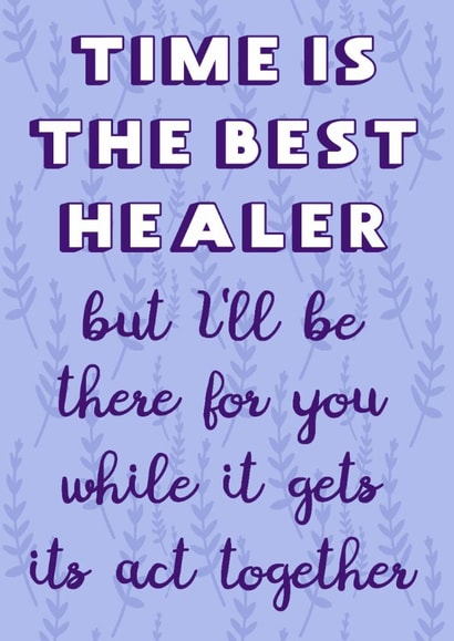 Time is the Best Healer Sympathy card created by Timespun Threads
