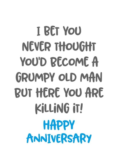 Anniversary card for the grumpy old man in your life created by Superlush Cards