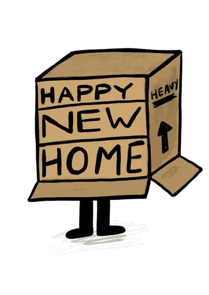 Funny Moving Box New Home Card - Heavy Cardboard Box - Happy New Home created by Chloé Lawson