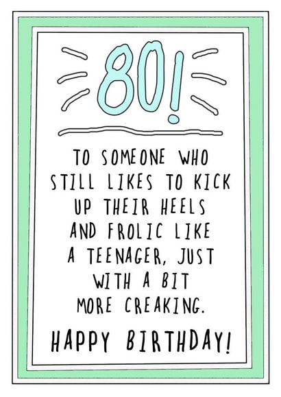 80th Birthday Creaking Teenager created by Go La La!