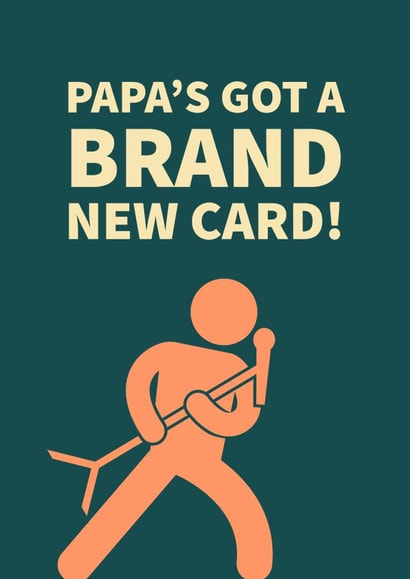 Papa's brand new father's day card created by OllieOllieOllie