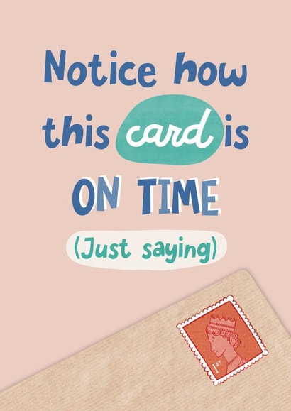 Notice How This Birthday Card Is On Time created by Katherine Lynas