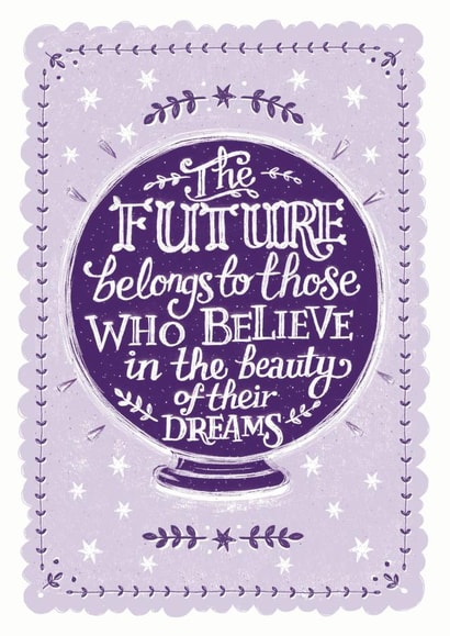 Believe in Your Dreams Encouragement Card created by Alexandra Snowdon