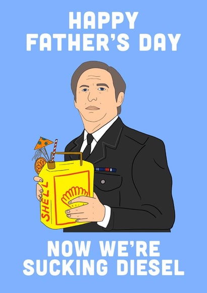 Father's Day Sucking Diesel Line of Duty card. created by Swazzdraws