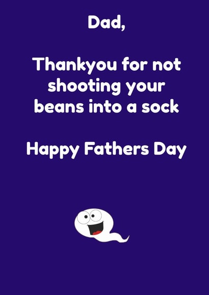 Fathers Day Sperm rude card created by TickledPink