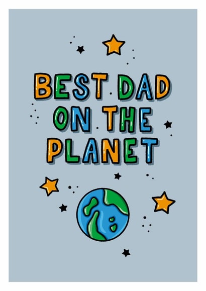 Best Dad on the Planet Fathers Day Card created by Zoe Oliver