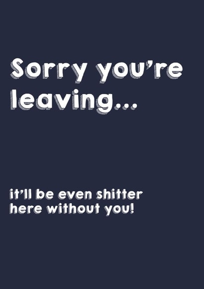 Funny leaving card created by Canny Crafted