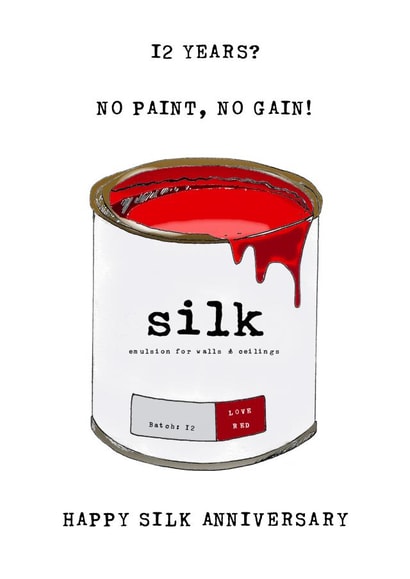 Funny Silk Anniversary Card - Paint Pun - 12 Years No Paint No Gain created by Panda and the Prince