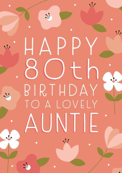 Happy 80th Birthday Auntie created by Juniper and Rose Studio