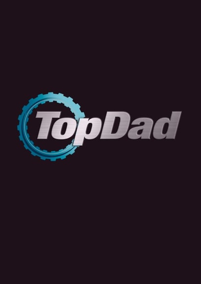 Top Gear Top Dad Card created by The Girl Next Draw Cards