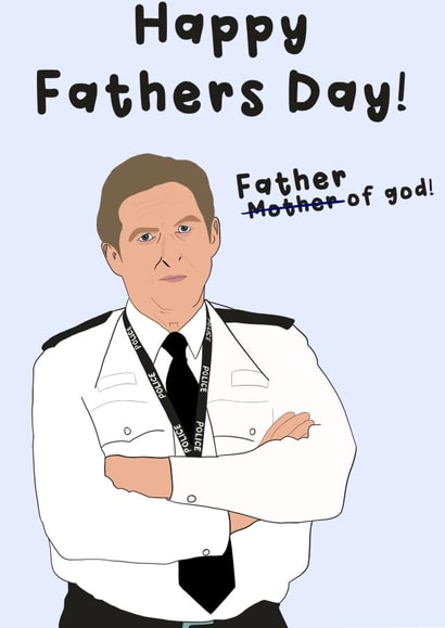 Line of Duty Ted Hastings BBC Comedy Funny Fathers Day Card created by Danielle Akers