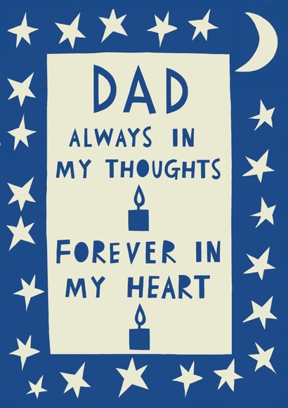 Dad, Always In My Thoughts, Forever In My Heart created by @AimeeStevens.Design