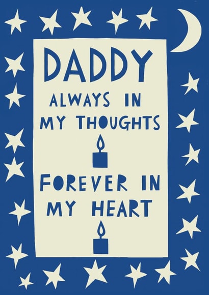 Daddy, Always In My Thoughts, Forever In My Heart created by @AimeeStevens.Design