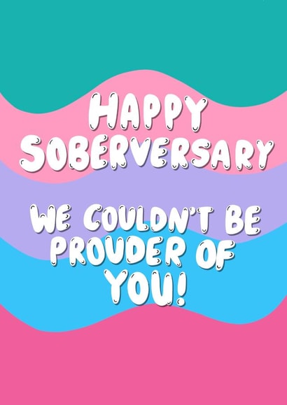 Supportive Sobriety Friendship Card / Well Done Card / Anniversary Card - Happy Soberversary - We Couldn't Be Prouder Of You created by Sober Girl Society