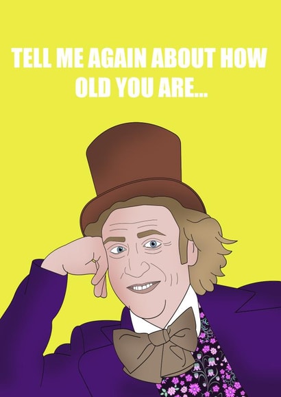 Willy Wonky Birthday Card created by Rachel Frost