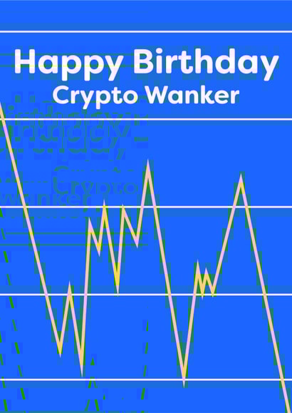 Happy birthday crypto wanker created by Rebecca Enos