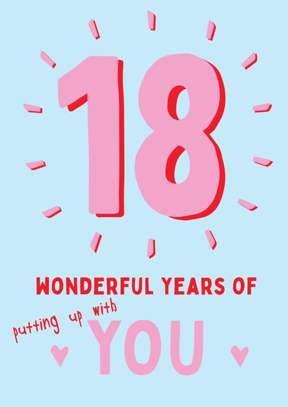 18 Wonderful Years Putting Up With You - Anniversary Card created by @Laura Lonsdale Designs