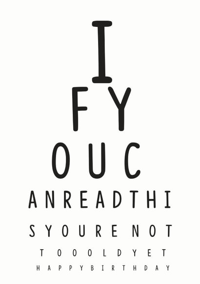 Not too Old Yet Eye Test Card created by Luella York