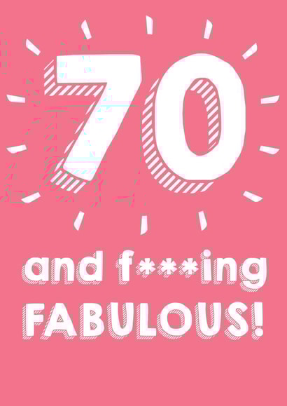 70 and fucking fabulous - 70th Birthday Card created by @Laura Lonsdale Designs