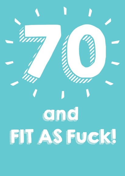 70 and fit as fuck - Happy 70th Birthday Card created by @Laura Lonsdale Designs