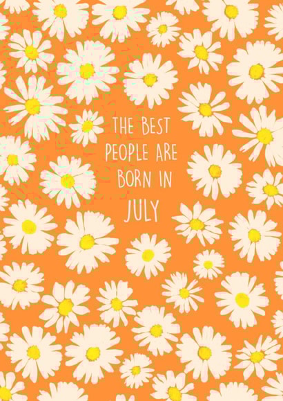 The BEST people are born in JULY  1001 created by Poppy & Mabel 