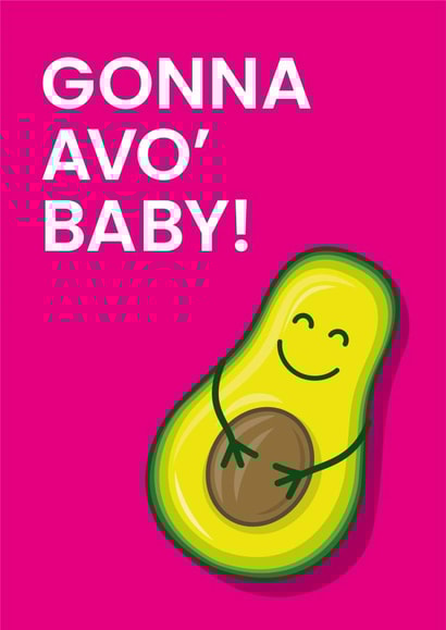 Gonna Avo Baby! - Pink created by Been Creating