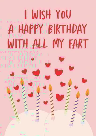 Birthday wishes and farts 1002 created by @tikkled.pink