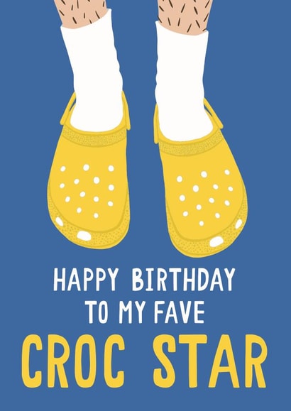 Trendy Birthday Card - Crocs - Croc Star - Pun - Friend created by Jessica Harvey