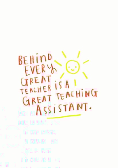 TA thank you Card 'Behind Every Great Teacher Is A Great Teaching Assistant' created by Ellie Ellie