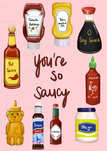 You’re so saucy pun card created by Katie Tinkler illustration