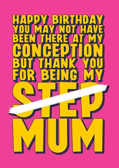 Heartfelt birthday card for Step Mum - You're my mum created by Blind Faith