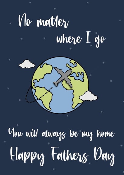 You will always be home fathers day card created by Maisie-Jane Andrews