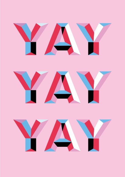 Yay - Well done, Congratulations, Good Job, You Did It, You Passed created by Zoë Bonham