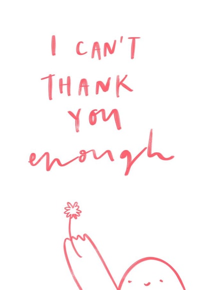 I can't thank you enough created by Bee Davies