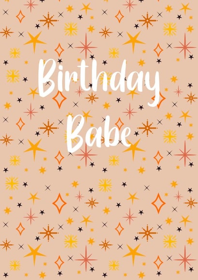 Fun Birthday Card - Birthday Babe - Star Celestial created by Birthday Babe Cards