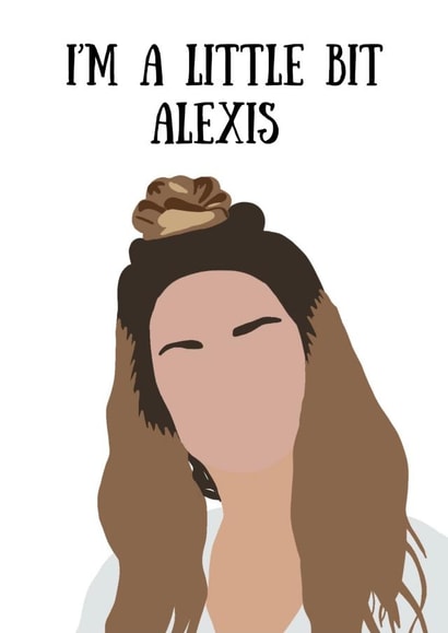 Schitt's Creek Alexis Rose Greeting Card created by Dumb Blonde Studios