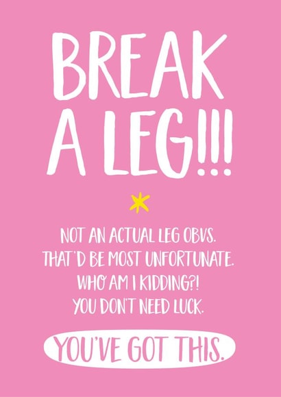 Break a Leg Good Luck Card created by Elaine Miles