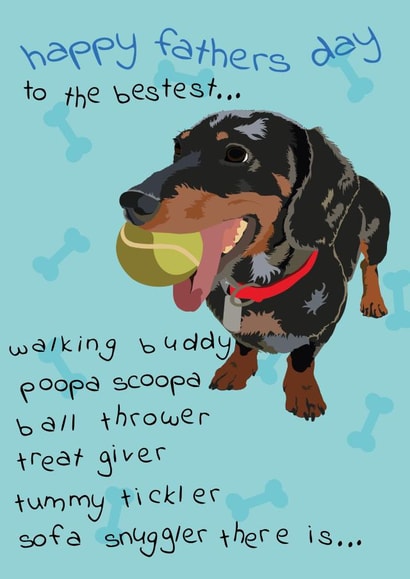 Bestest Dog Dad Fathers Day Card - Dad - Dog - To The Bestest Walking Buddy Poopa Scoopa Ball Thrower Treat Giver Tummy Tickler Sofa Snuggler There Is created by Fiesta de Papel