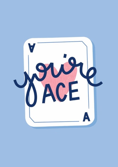 You're Ace Card created by Amy Mariah