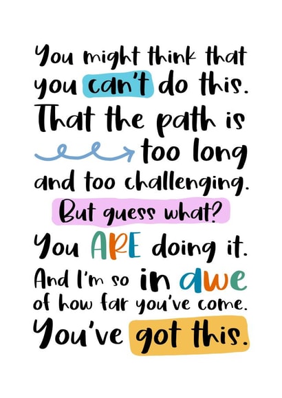Keep Going - You've Got This! created by And You Can Quote Me